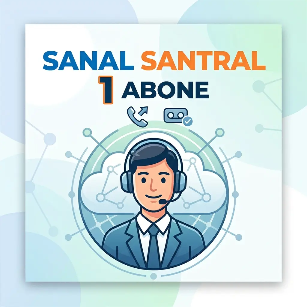 1 kullanıcı sanal santral